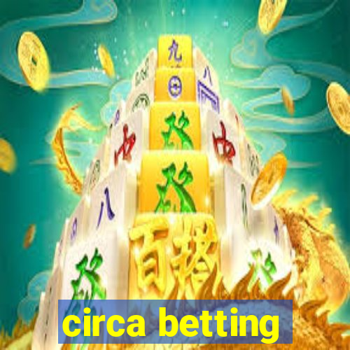 circa betting