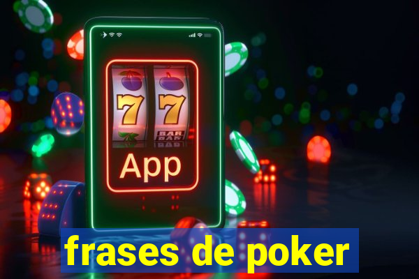 frases de poker