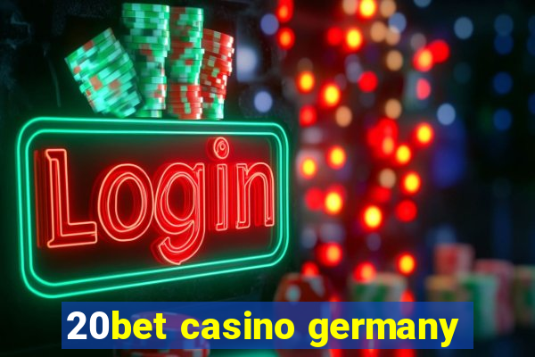 20bet casino germany