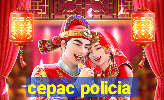 cepac policia