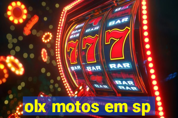 olx motos em sp