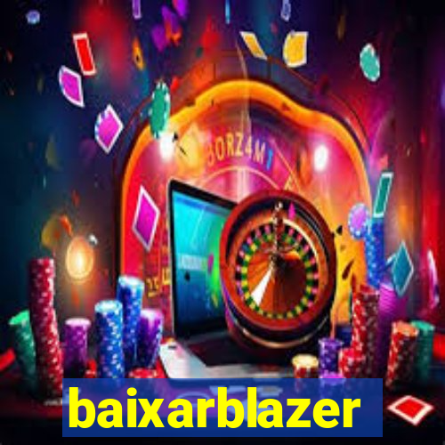 baixarblazer