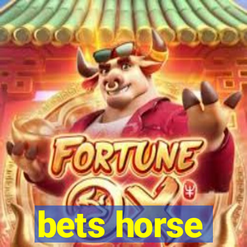 bets horse