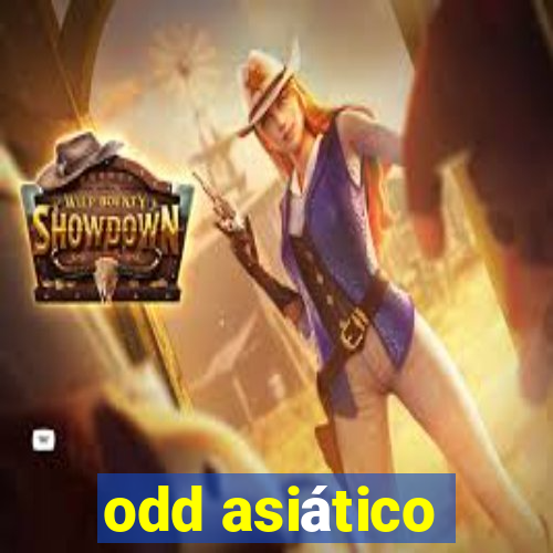 odd asiático