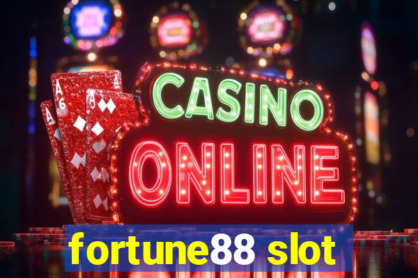 fortune88 slot