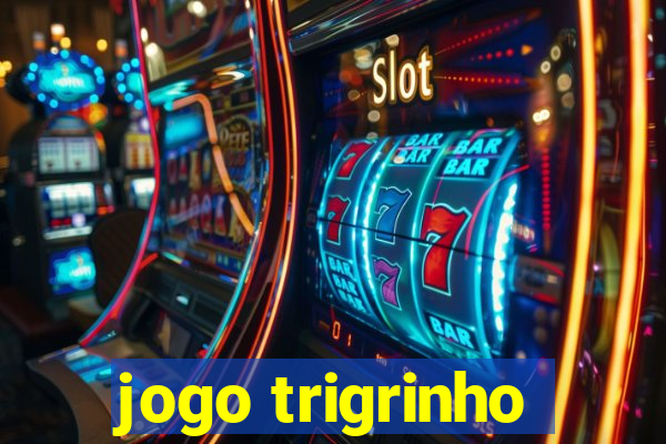 jogo trigrinho